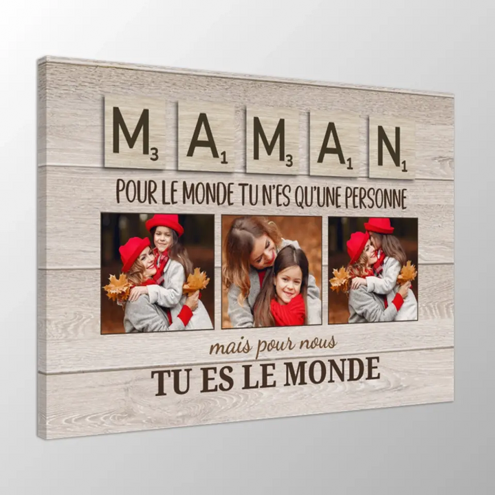 Maman pour nous tu es le monde - Toile personnalisée