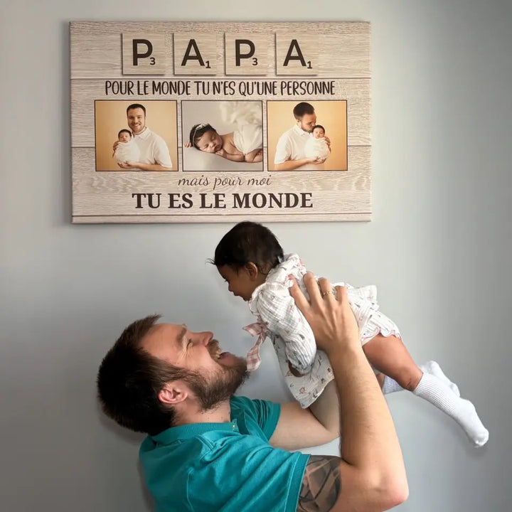 Papa pour nous tu es le monde - Toile personnalisée